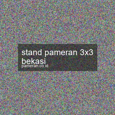 Stand Pameran 3x3 Bekasi