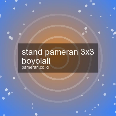Stand Pameran 3x3 Boyolali