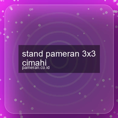 Stand Pameran 3x3 Cimahi