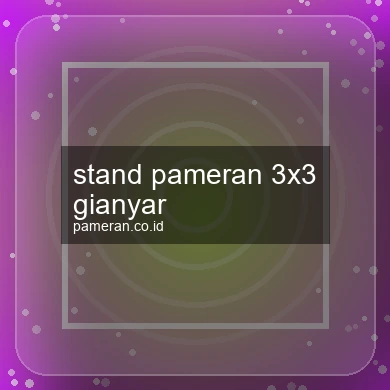Stand Pameran 3x3 Gianyar