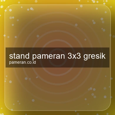 Stand Pameran 3x3 Gresik