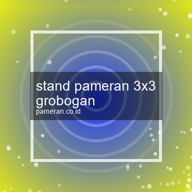 Stand Pameran 3x3 Grobogan