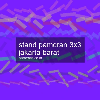 Stand Pameran 3x3 Jakarta Barat