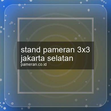 Stand Pameran 3x3 Jakarta Selatan