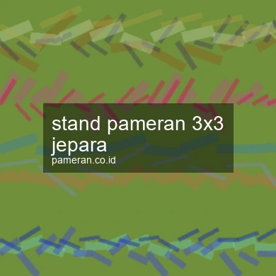 Stand Pameran 3x3 Jepara