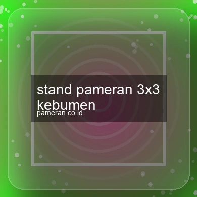 Stand Pameran 3x3 Kebumen