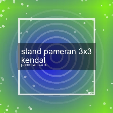 Stand Pameran 3x3 Kendal