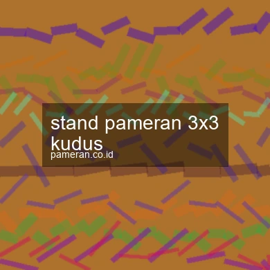 Stand Pameran 3x3 Kudus
