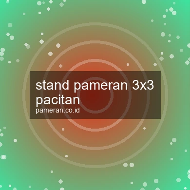 Stand Pameran 3x3 Pacitan