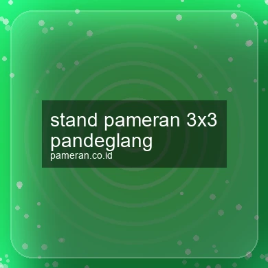Stand Pameran 3x3 Pandeglang