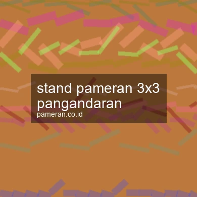 Stand Pameran 3x3 Pangandaran