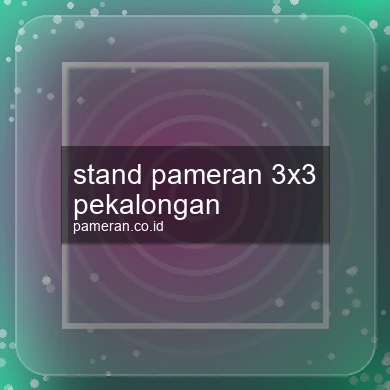 Stand Pameran 3x3 Pekalongan