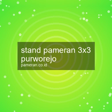 Stand Pameran 3x3 Purworejo