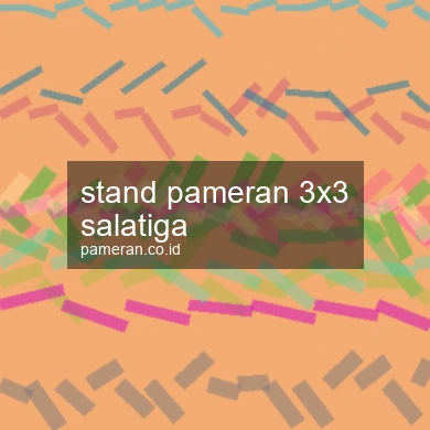 Stand Pameran 3x3 Salatiga