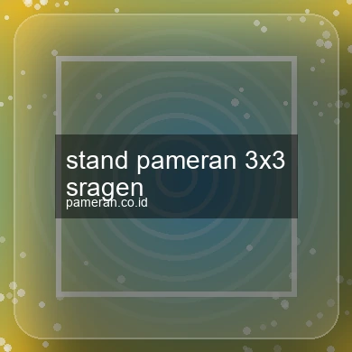Stand Pameran 3x3 Sragen