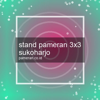 Stand Pameran 3x3 Sukoharjo