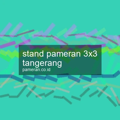 Stand Pameran 3x3 Tangerang