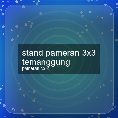 Stand Pameran 3x3 Temanggung