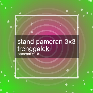 Stand Pameran 3x3 Trenggalek