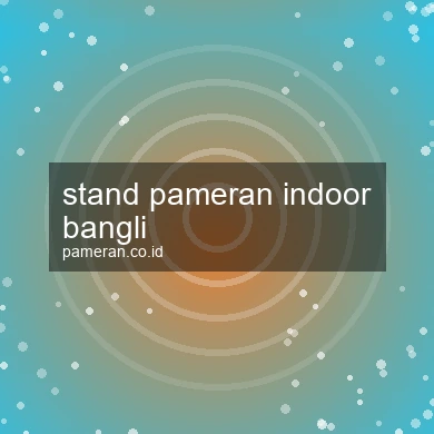 Stand Pameran Indoor Bangli