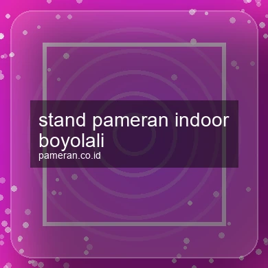 Stand Pameran Indoor Boyolali