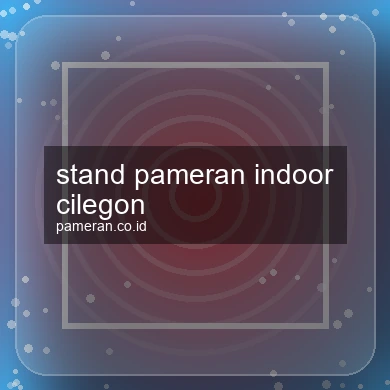 Stand Pameran Indoor Cilegon