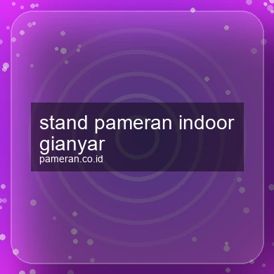 Stand Pameran Indoor Gianyar