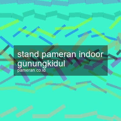 Stand Pameran Indoor Gunungkidul