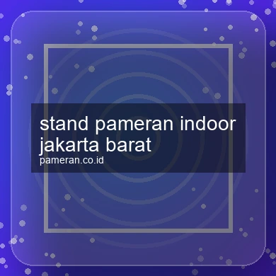 Stand Pameran Indoor Jakarta Barat