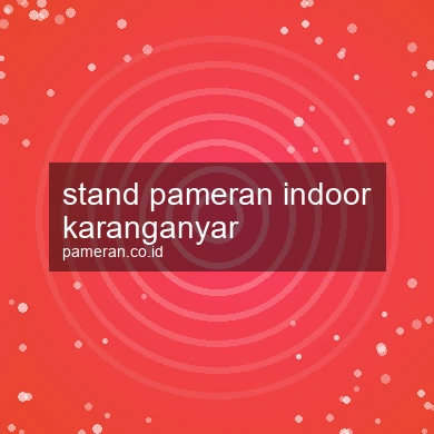 Stand Pameran Indoor Karanganyar
