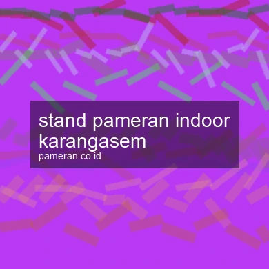 Stand Pameran Indoor Karangasem