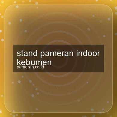 Stand Pameran Indoor Kebumen
