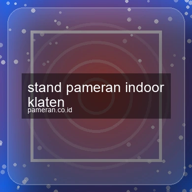 Stand Pameran Indoor Klaten