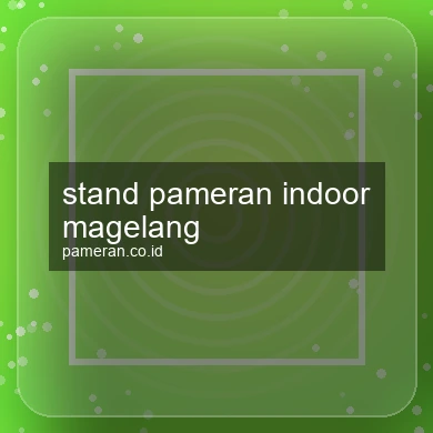Stand Pameran Indoor Magelang