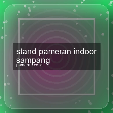 Stand Pameran Indoor Sampang