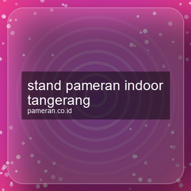 Stand Pameran Indoor Tangerang