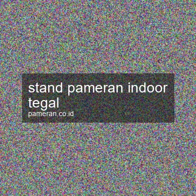 Stand Pameran Indoor Tegal