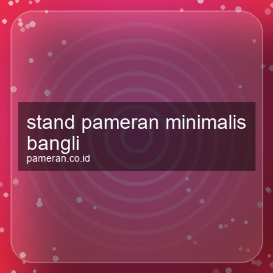 Stand Pameran Minimalis Bangli