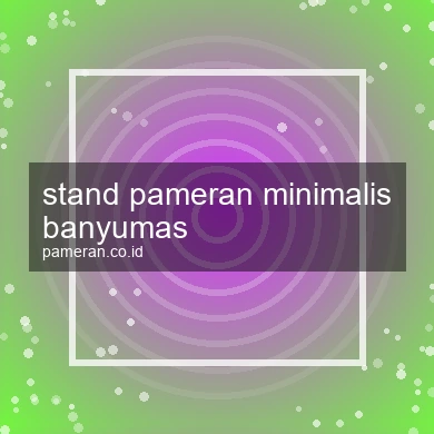 Stand Pameran Minimalis Banyumas