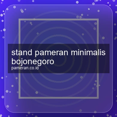 Stand Pameran Minimalis Bojonegoro
