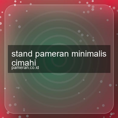 Stand Pameran Minimalis Cimahi