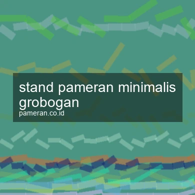 Stand Pameran Minimalis Grobogan
