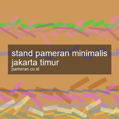 Stand Pameran Minimalis Jakarta Timur