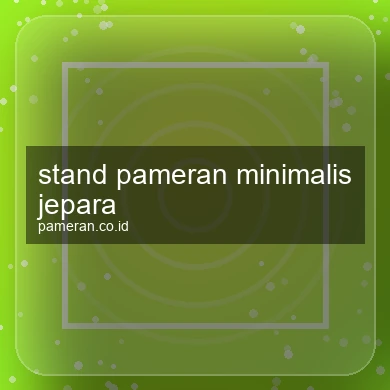 Stand Pameran Minimalis Jepara
