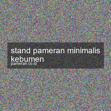 Stand Pameran Minimalis Kebumen