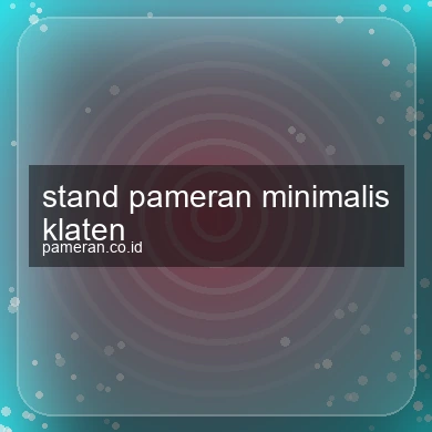 Stand Pameran Minimalis Klaten