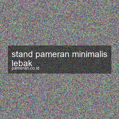 Stand Pameran Minimalis Lebak