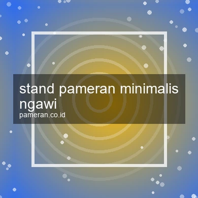 Stand Pameran Minimalis Ngawi