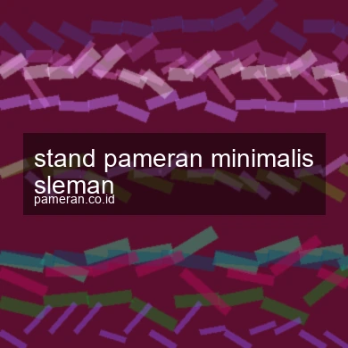 Stand Pameran Minimalis Sleman