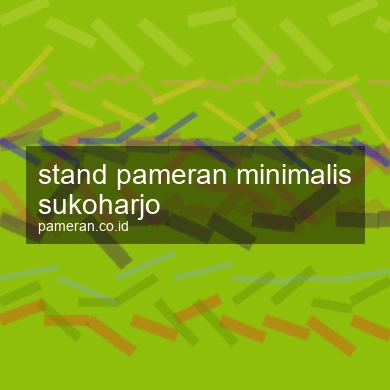 Stand Pameran Minimalis Sukoharjo